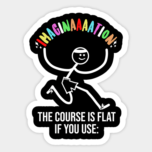 The Course is Flat If You Use Imagination Funny Cross Country Sticker by Julio Regis